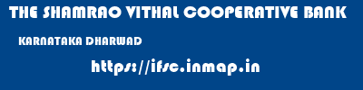 THE SHAMRAO VITHAL COOPERATIVE BANK  KARNATAKA DHARWAD    ifsc code